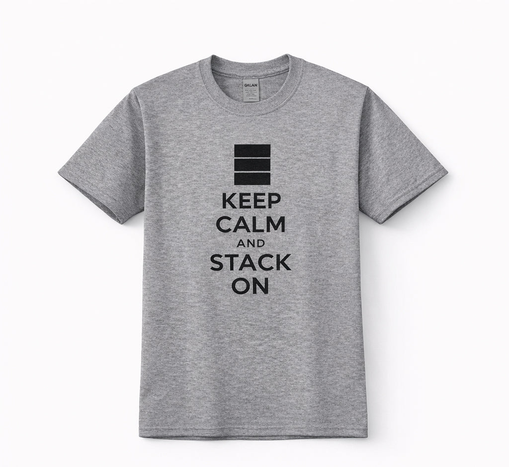 PhiBer Adult Keep Calm and Stack On Grey T-Shirt - S -  Dry Blend