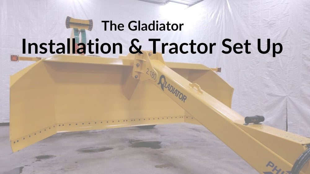 Gladiator: Installation & Tractor Set Up